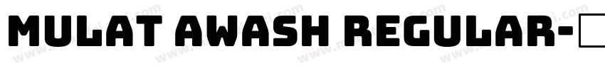 Mulat Awash Regular字体转换